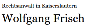 rechtsanwalt_kaiserslautern_Wolfgang_Frisch_-_Rechtsanwalt_in_Kaiserslautern_2.jpg