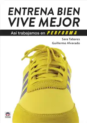 Entrena bien, vive mejor: Así entrenamos en PERFORMA.jpg