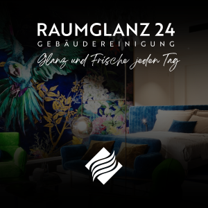 RAUMGLANZ 24 Gebäudereinigung GmbH.jpg