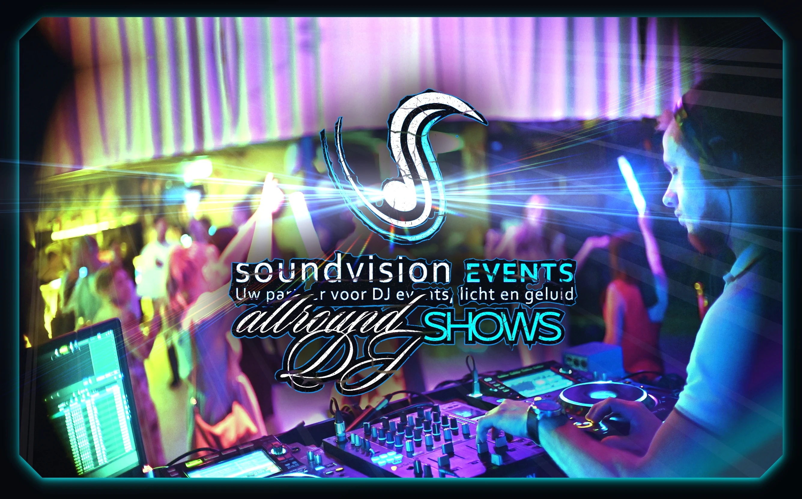 Soundvision Events, Bruiloft DJ, Bedrijfsfeest DJ, Allround DJ Shows.jpg