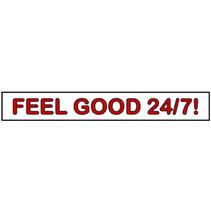 FEEL GOOD 24/7!.jpg